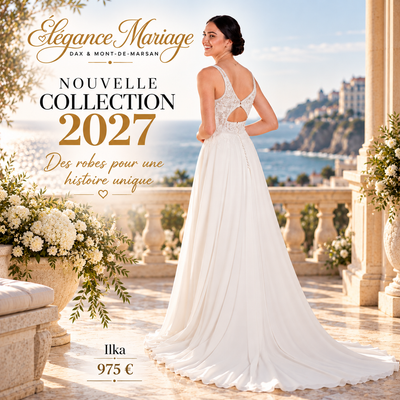 Robe de mariée de créateur collection 2027 chez Élégance Mariage près de Biarritz, robes dès 359 €